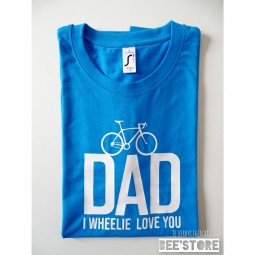 T-shirt "DAD I WHEELIE LOVE YOU"
