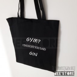 Tote bag "GYM? I thought you said GIN"